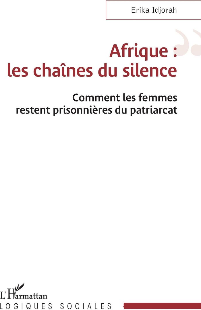 Couverture du livre « Afrique, les chaînes du silence : comment les femmes restent prisonnières du patriarcat », librairie Les Contes Infusés à Corte