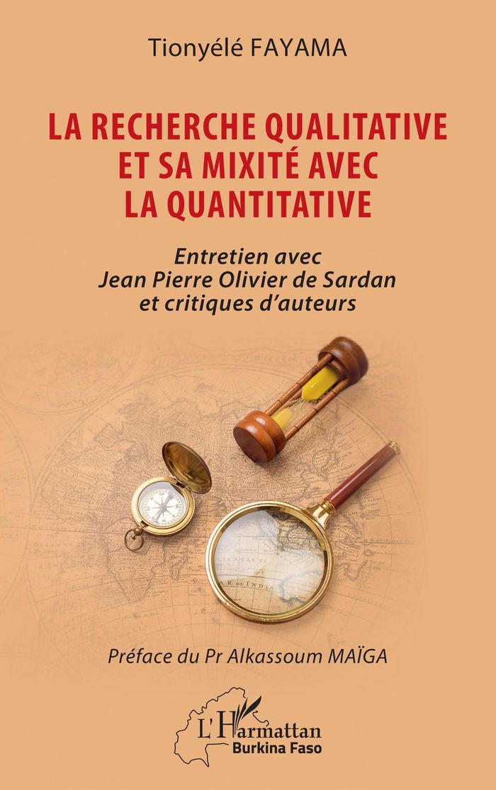 Couverture du livre « La recherche qualitative et sa mixité avec la quantitative : Entretien avec Jean Pierre Olivier de Sardan et critiques d auteurs » de Tionyélé Fayama, librairie Les Contes Infusés à Corte