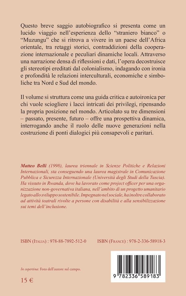 Quatrième de couverture de « Vivere l Africa oltre lo stereotipo dello "straniero bianco": : L esperienza di un muzungu in Rwanda »