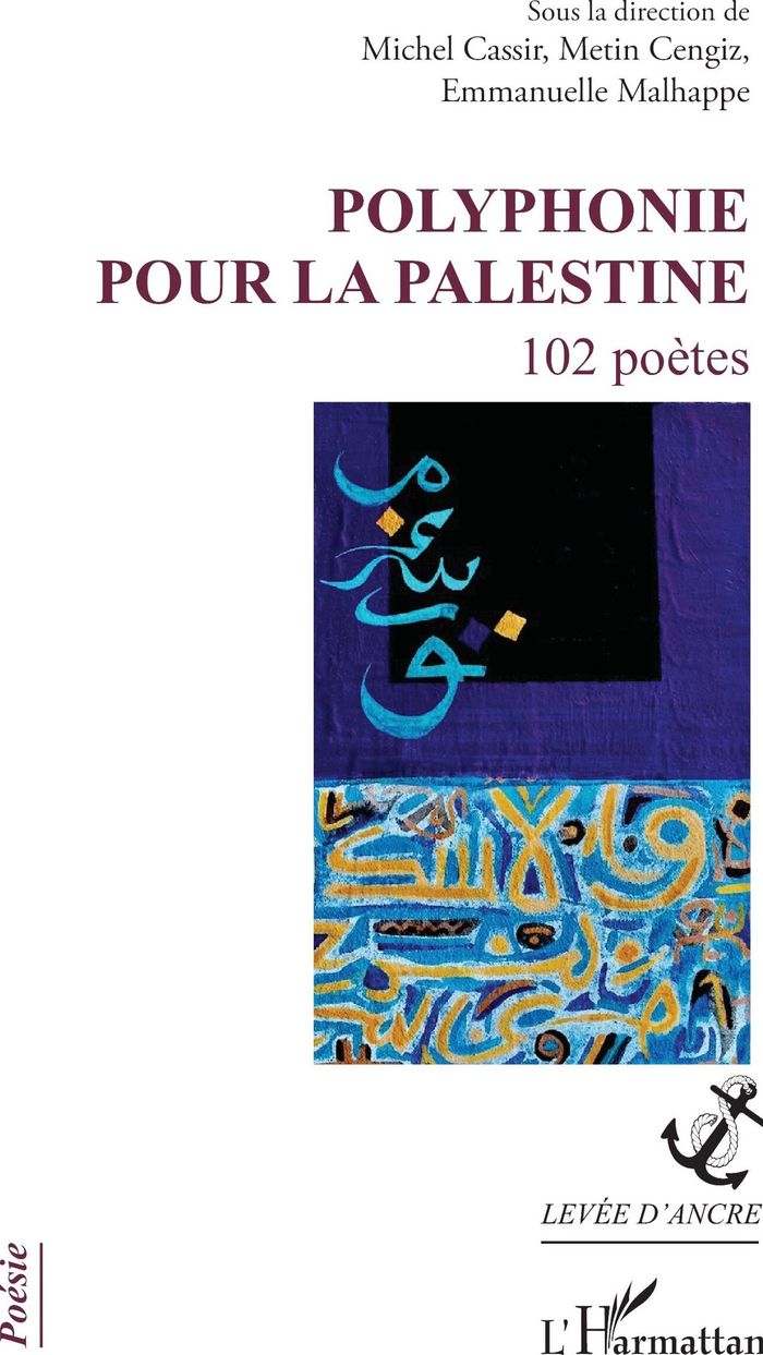 Couverture du livre « Polyphonie pour la Palestine : 102 poètes » de Michel Cassir, librairie Les Contes Infusés à Corte