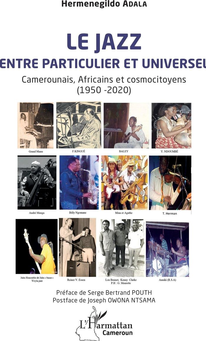 Couverture du livre « Le jazz entre particulier et universel : Camerounais, Africains et cosmocitoyens (1950 -2020) » de Hermenegildo Adala, librairie Les Contes Infusés à Corte