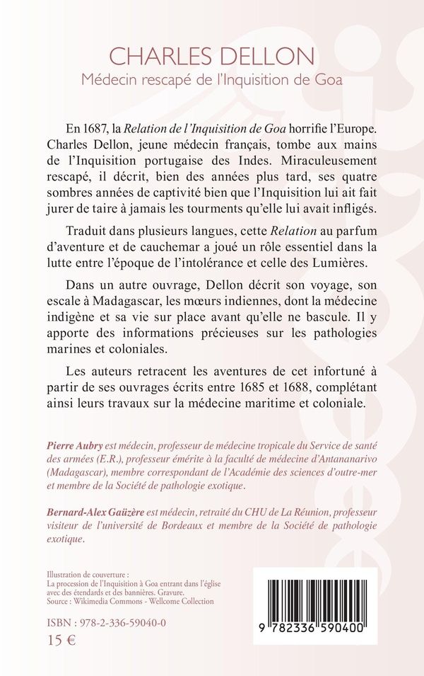 Quatrième de couverture de « Charles Dellon : Médecin rescapé de l Inquisition de Goa (1673-1677) »