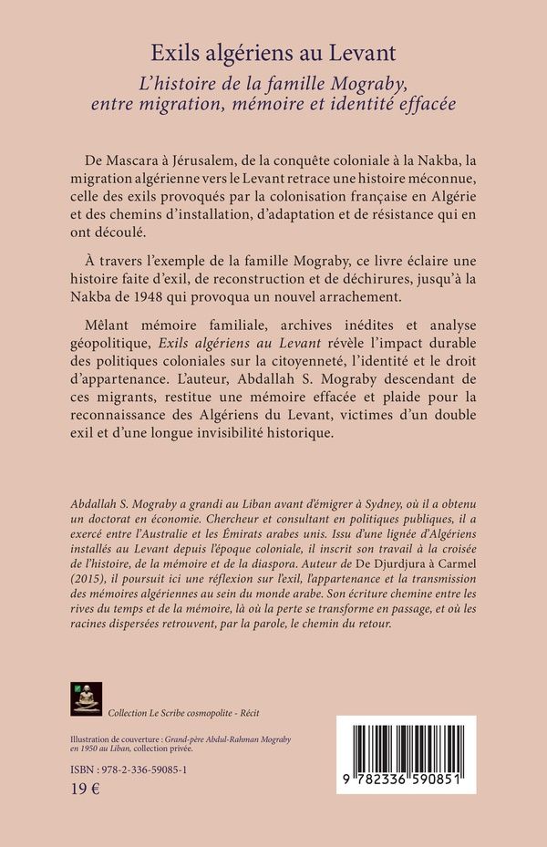 Quatrième de couverture de « Exils algériens au Levant : L histoire de la famille Mograby, entre migration, mémoire et identité effacée »