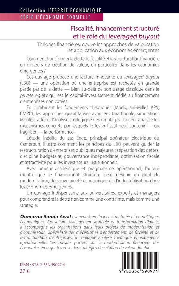 Quatrième de couverture de « Fiscalité, financement structuré et le rôle du leveraged buyout : théories financières, nouvelles approches de valorisation et application aux économies émergentes »
