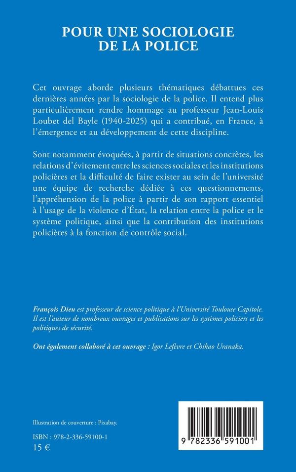 Quatrième de couverture de « Pour une sociologie de la police : hommage à Jean-Louis Loubet del Bayle »
