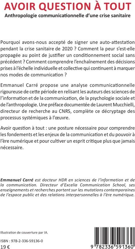 Quatrième de couverture de « Avoir question à tout : Anthropologie communicationnelle d une crise sanitaire »