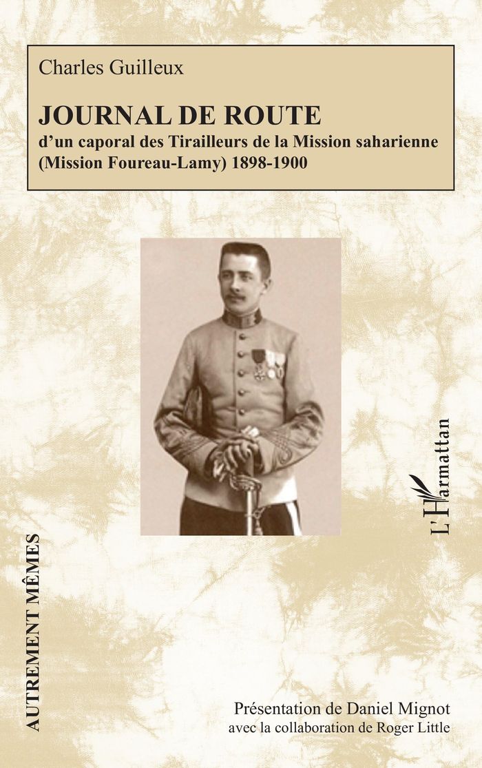 Couverture du livre « Journal de route : d un caporal des Tirailleurs de la Mission saharienne (Mission Foureau-Lamy) 1898-1900 » de Daniel Mignot, librairie Les Contes Infusés à Corte