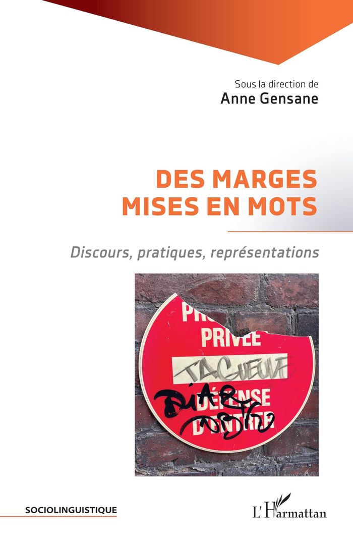 Couverture du livre « Des marges mises en mots : discours, pratiques, représentations » de Anne Gensane, librairie Les Contes Infusés à Corte