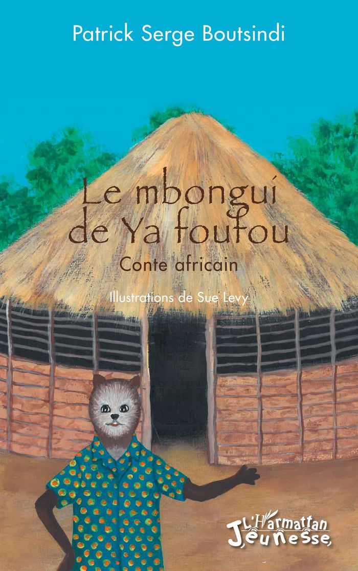 Couverture du livre « Le mbongui de Ya foufou : Conte africain », librairie Les Contes Infusés à Corte