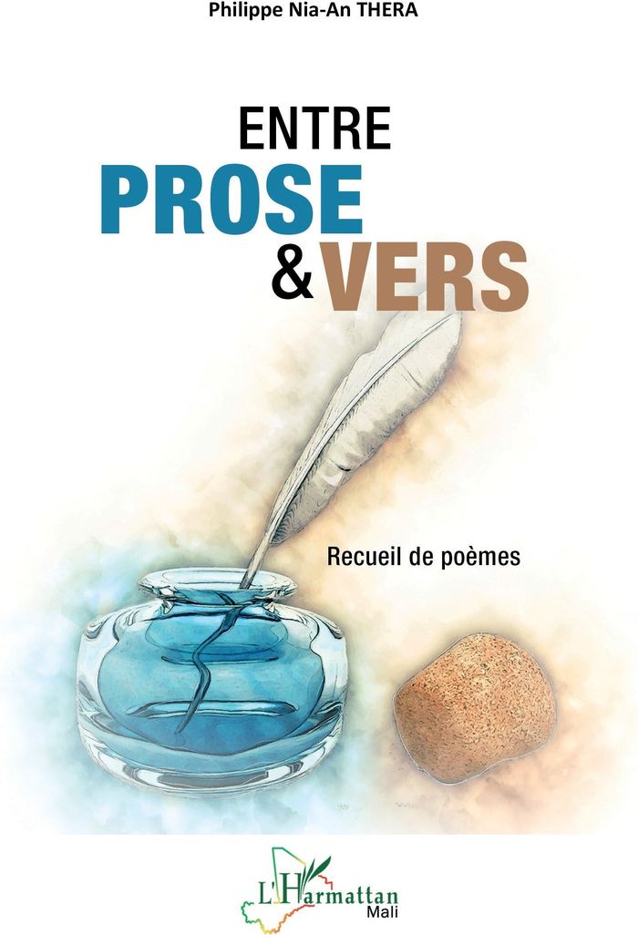 Couverture du livre « Entre prose & vers : Recueil de poèmes » de Philippe Nia-An Thera, librairie Les Contes Infusés à Corte