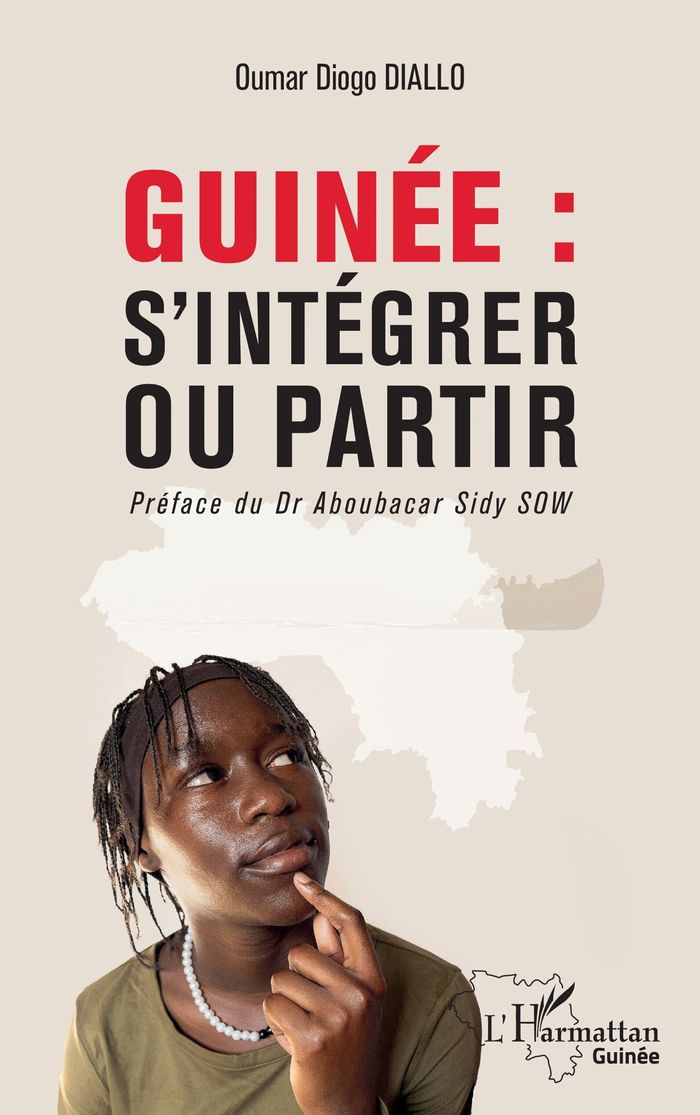 Couverture du livre « Guinée: s'intégrer ou partir » de Oumar Diogo Diallo, librairie Les Contes Infusés à Corte