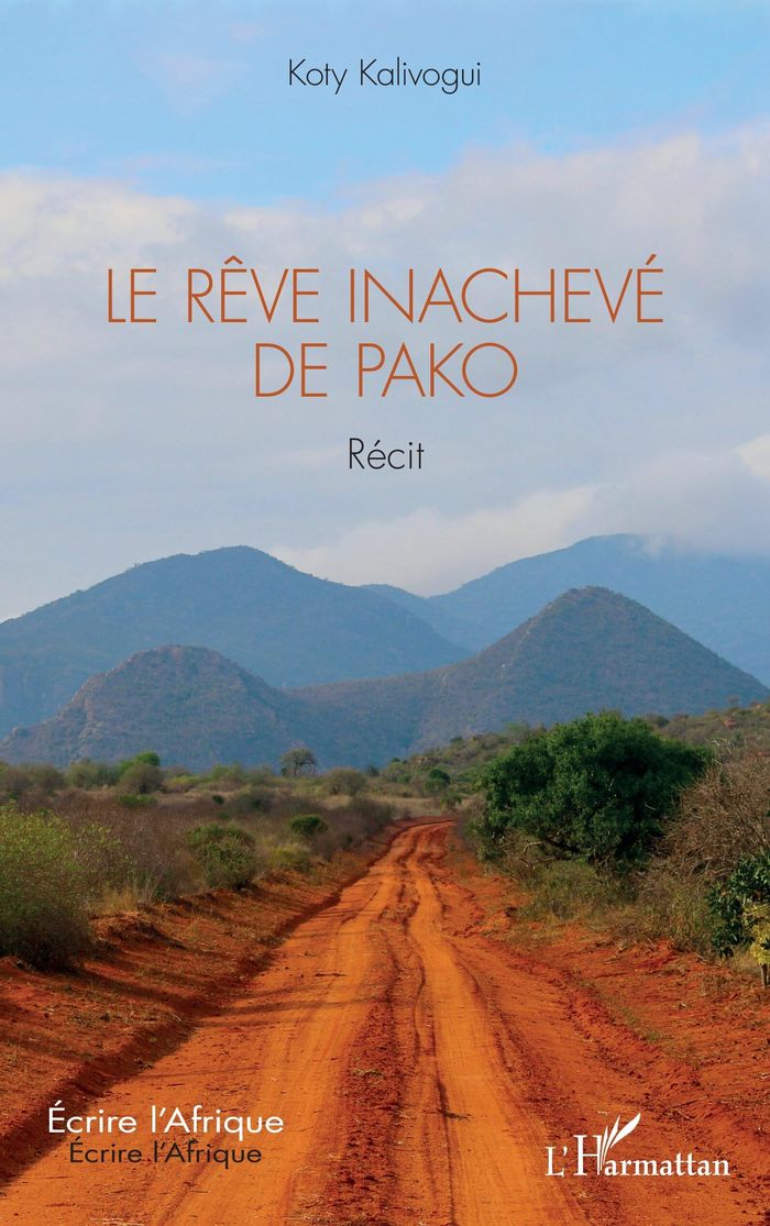 Couverture du livre « Le rêve inachevé de Pako » de Koty Kalivogui, librairie Les Contes Infusés à Corte