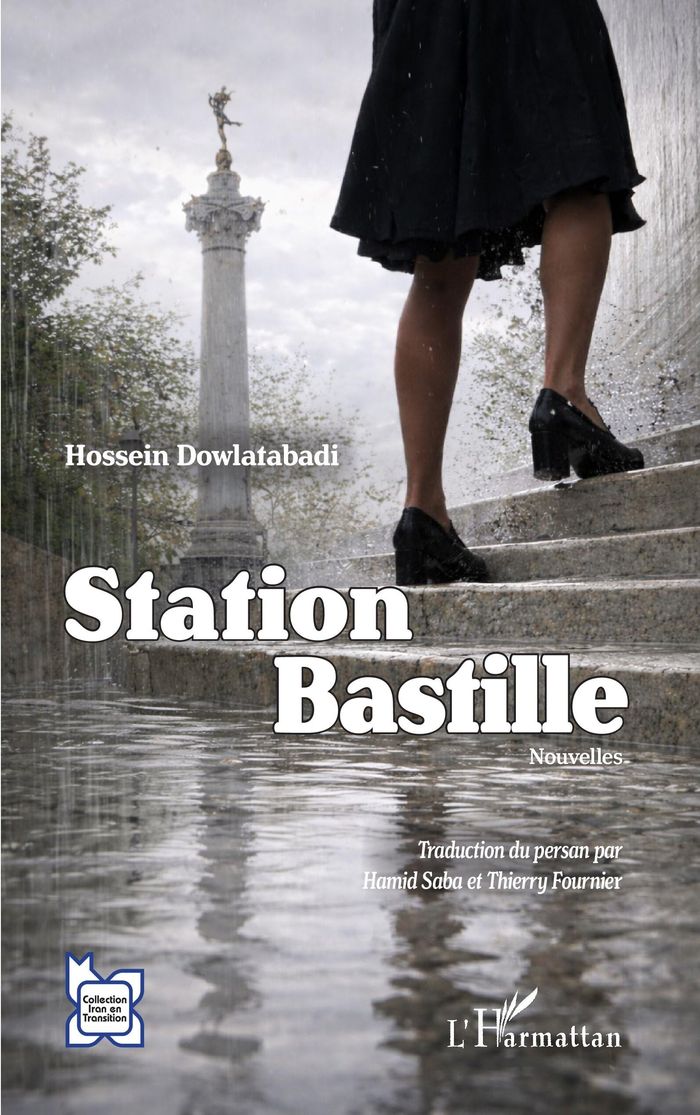 Couverture du livre « Station Bastille : Nouvelles » de Hossein Dowlatabadi, librairie Les Contes Infusés à Corte