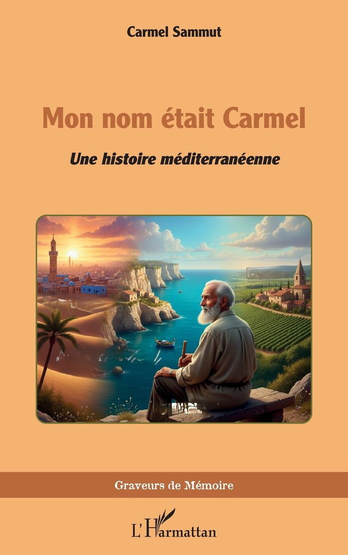 Couverture du livre « Mon nom était Carmel : une histoire méditerranéenne », librairie Les Contes Infusés à Corte