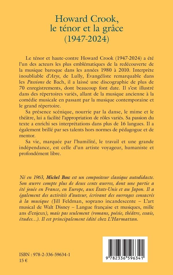 Quatrième de couverture de « Howard Crook, le ténor et la grâce (1947-2024) »