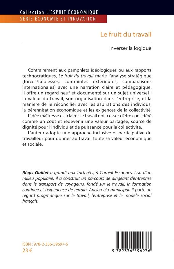 Quatrième de couverture de « Le fruit du travail : Inverser la logique »