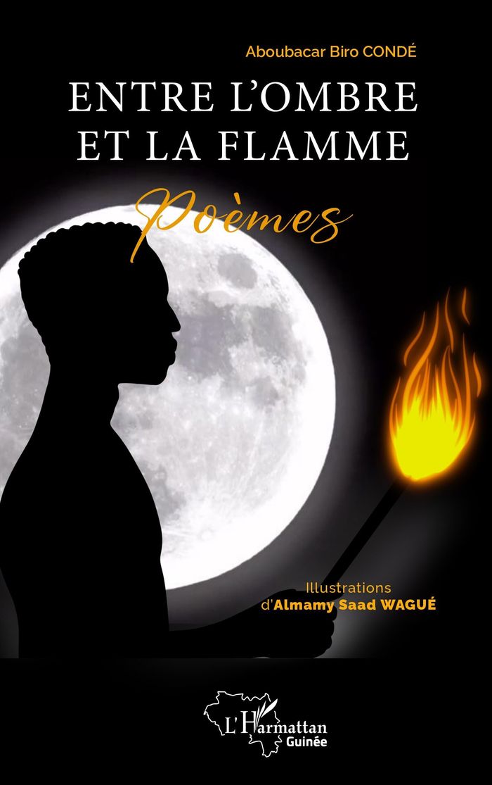Couverture du livre « Entre l'ombre et la flamme : Poèmes » de Aboubacar Biro Condé, librairie Les Contes Infusés à Corte