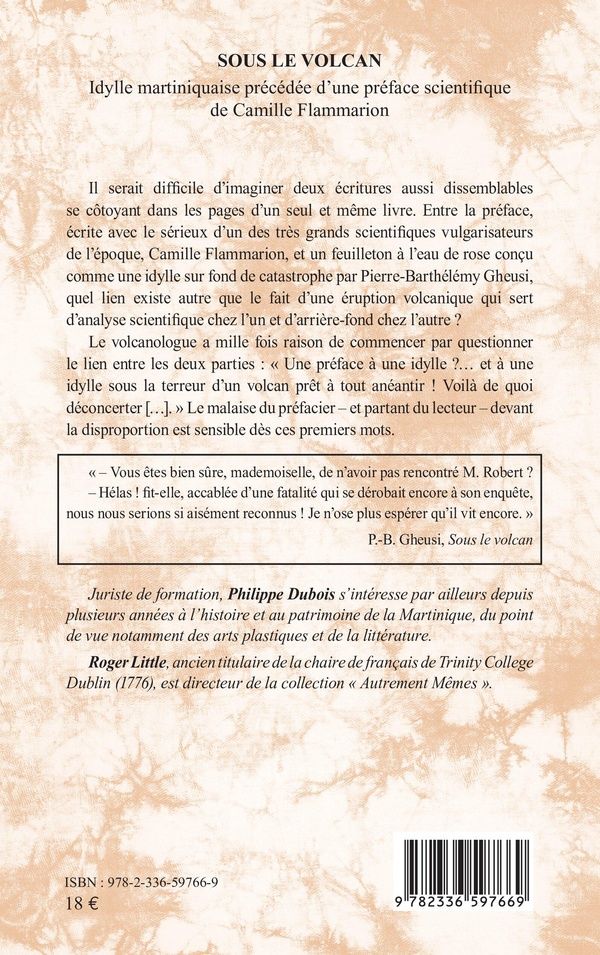 Quatrième de couverture de « Sous le volcan : idylle martiniquaise précédée d une préface scientifique de Camille Flammarion »