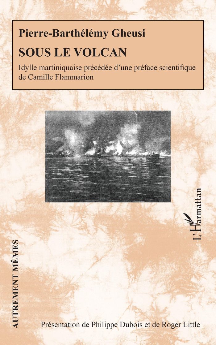 Couverture du livre « Sous le volcan : idylle martiniquaise précédée d une préface scientifique de Camille Flammarion » de Philippe Dubois, librairie Les Contes Infusés à Corte
