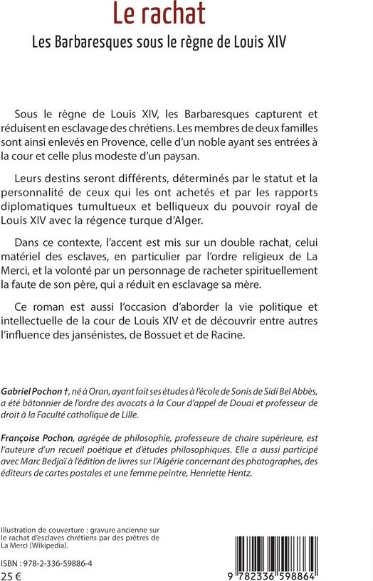 Quatrième de couverture de « Le Rachat : Les Barbaresques sous le règne de Louis XIV »