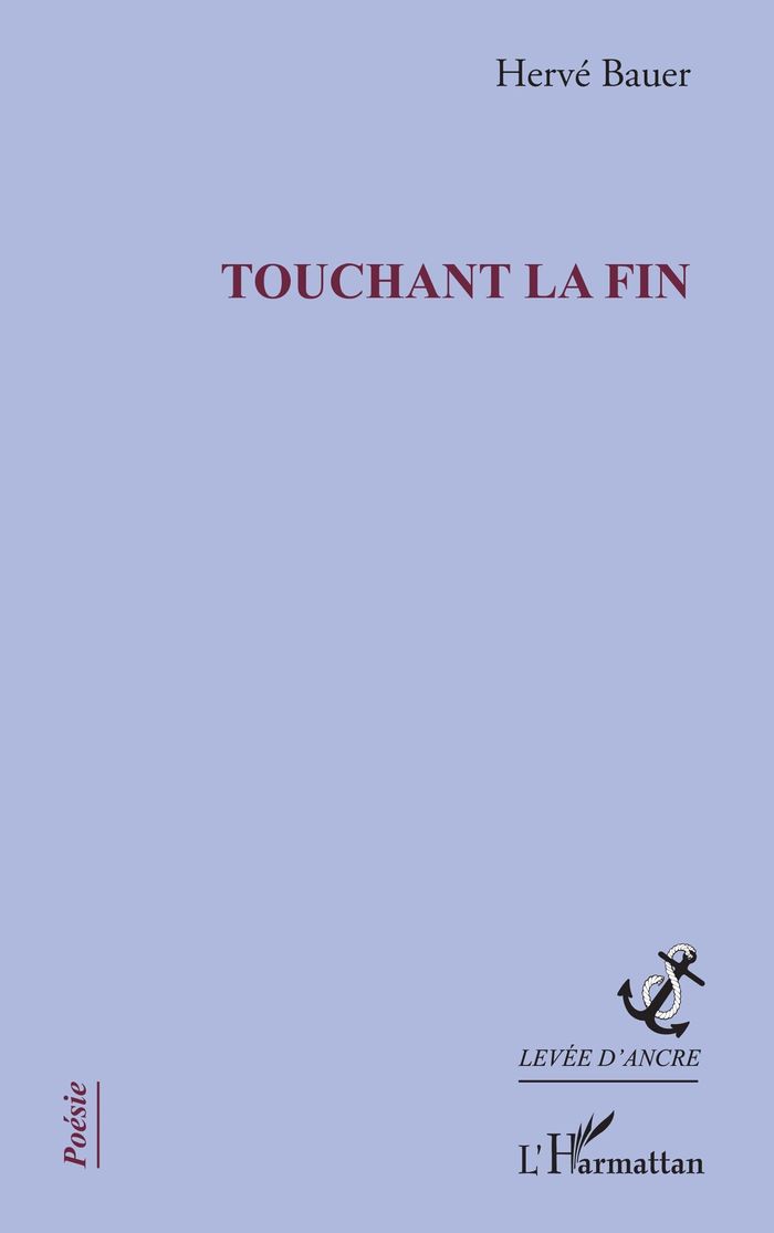 Couverture du livre « Touchant la fin » de Hervé Bauer, librairie Les Contes Infusés à Corte