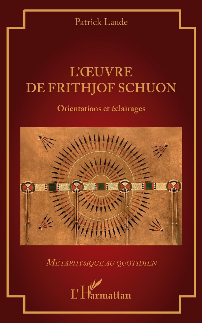 Couverture du livre « L oeuvre de Frithjof Schuon : orientations et éclairages », librairie Les Contes Infusés à Corte