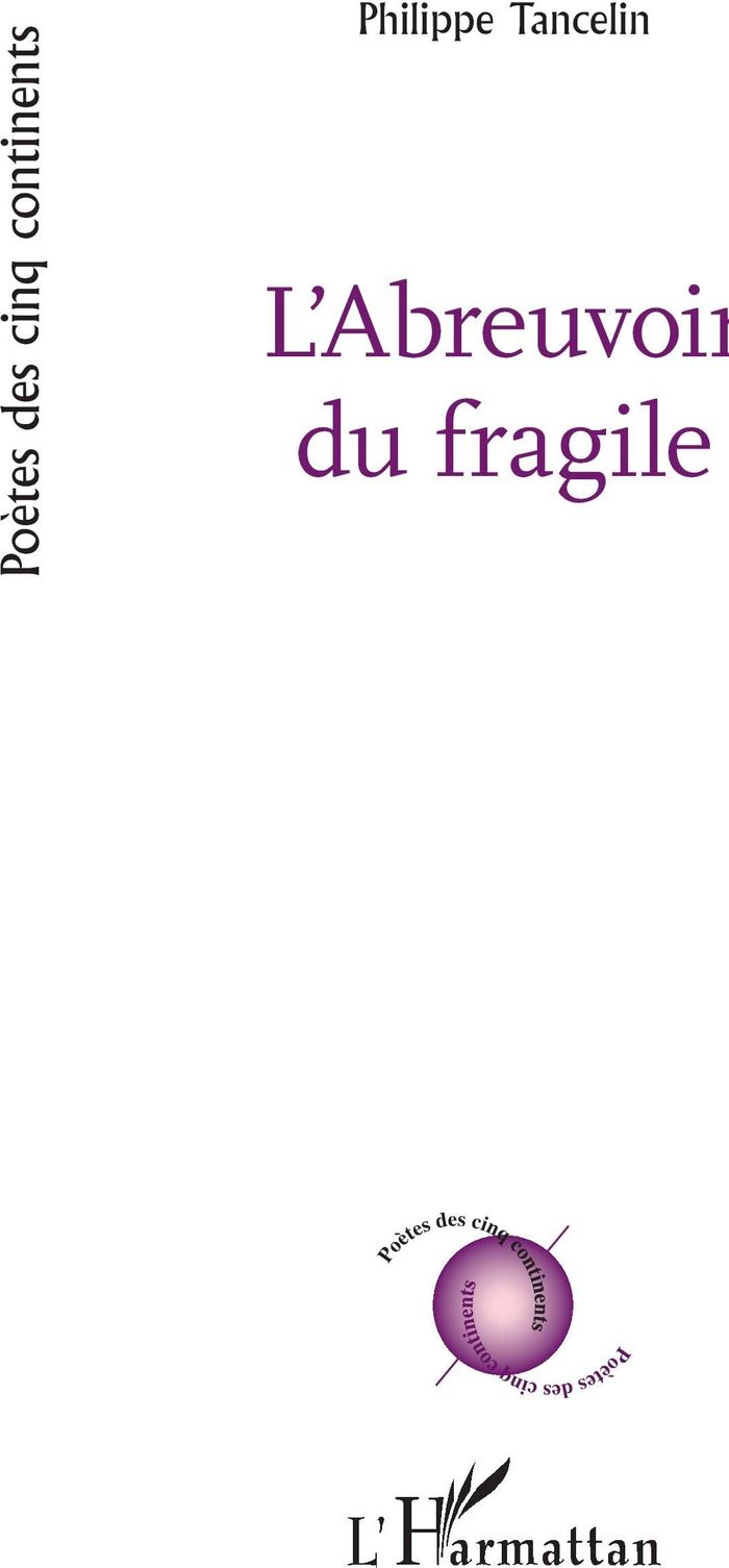 Couverture du livre « L abreuvoir du fragile » de Philippe Tancelin, librairie Les Contes Infusés à Corte