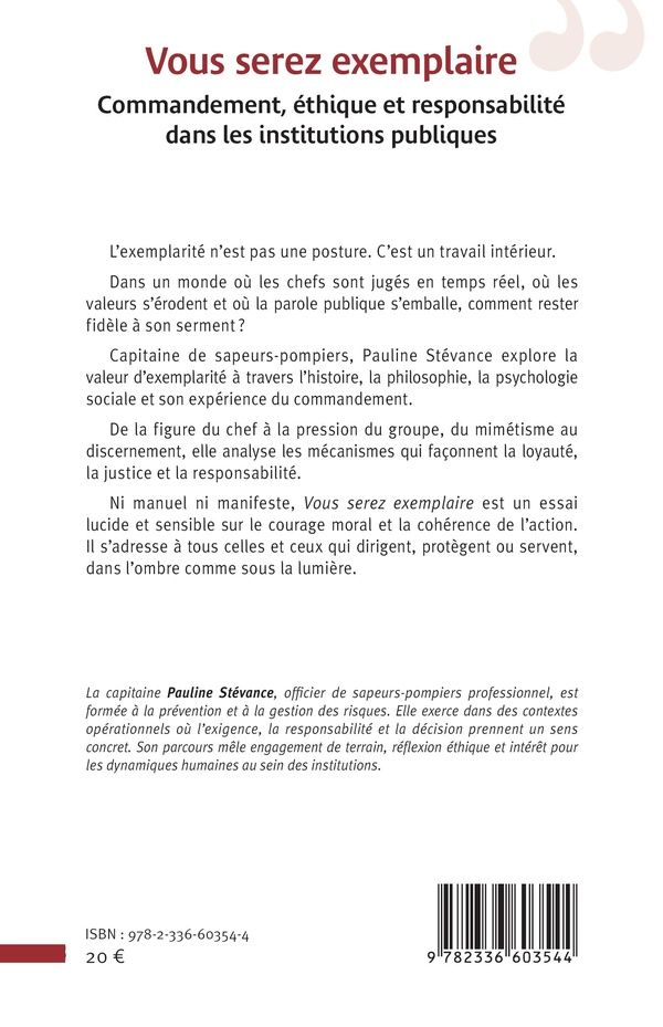Quatrième de couverture de « Vous serez exemplaire : Commandement, éthique et responsabilité dans les institutions publiques »
