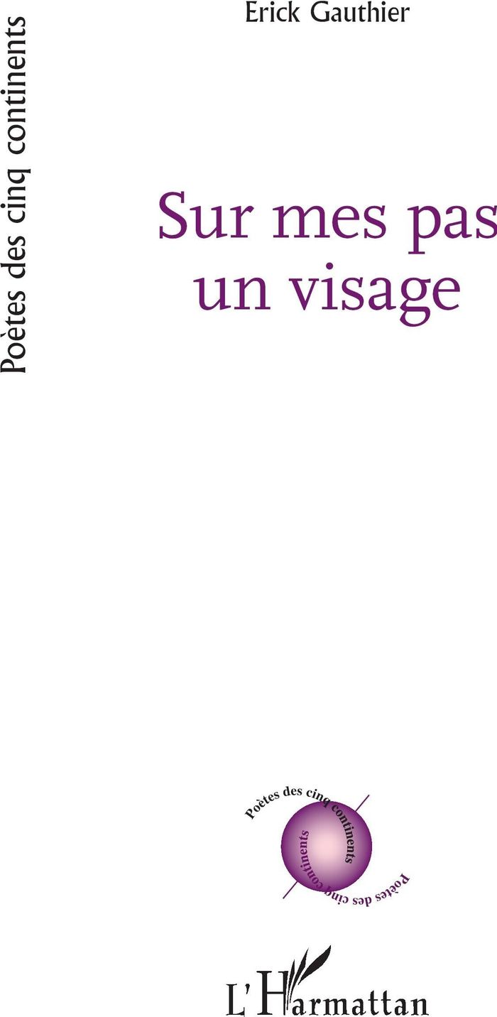 Couverture du livre « Sur mes pas un visage » de Erick Gauthier, librairie Les Contes Infusés à Corte