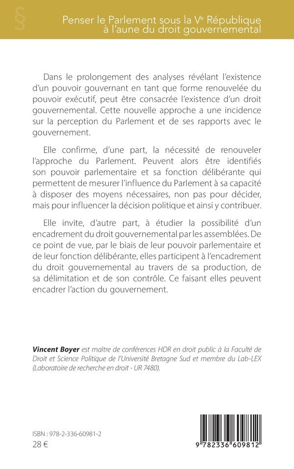 Quatrième de couverture de « Penser le Parlement sous la Ve République à l aune du droit gouvernemental »