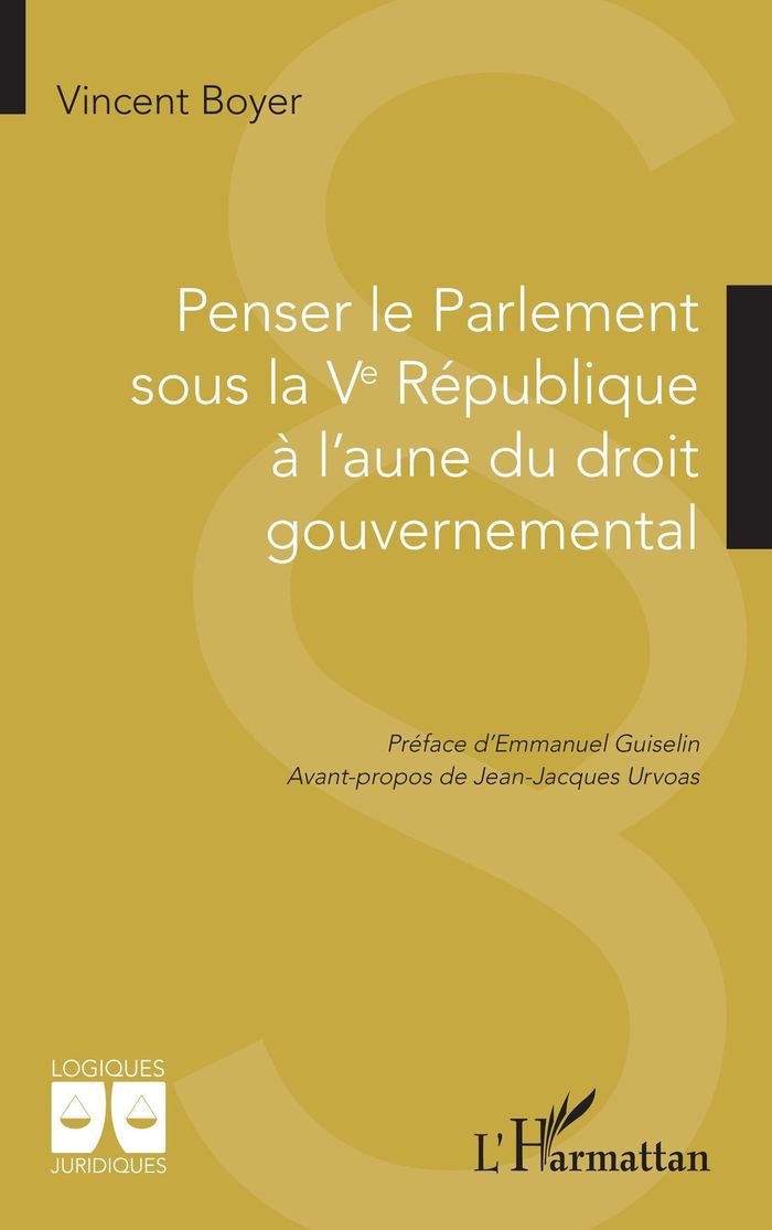 Couverture du livre « Penser le Parlement sous la Ve République à l aune du droit gouvernemental », librairie Les Contes Infusés à Corte