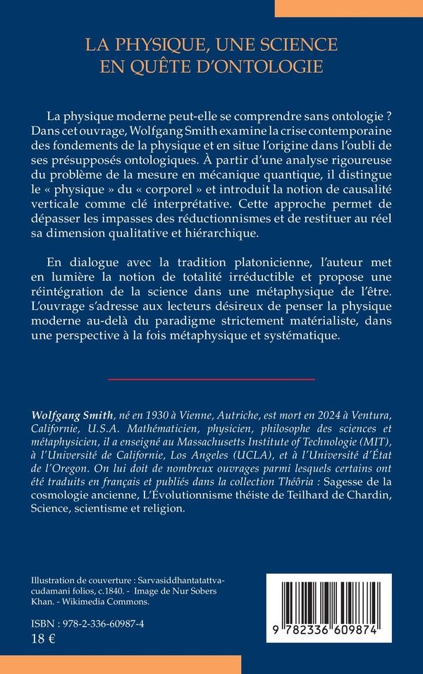 Quatrième de couverture de « La Physique, une science en quête d ontologie : Suivi de Cosmologie platonicienne, la clé perdue »