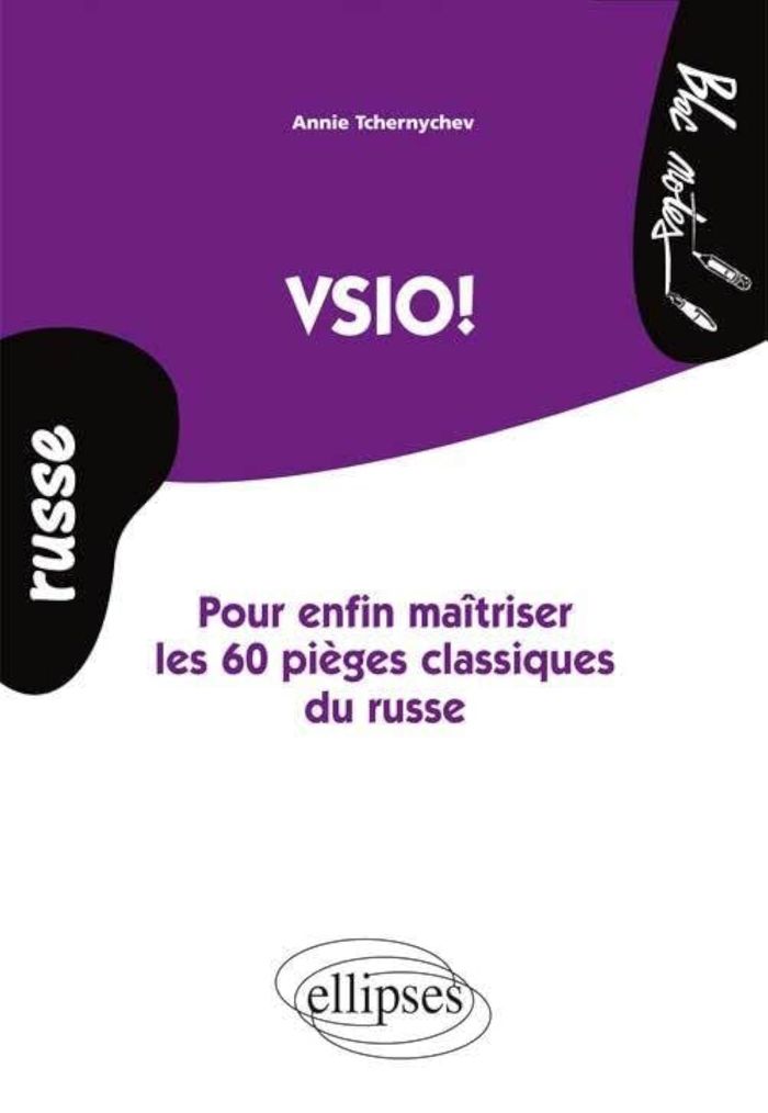 Couverture du livre « VSIO. POUR ENFIN MAITRISER LES 60 PIEGES CLASSIQUES DU RUSSE. (NIVEAU 2) » de Annie Tchernychev, librairie Les Contes Infusés à Corte