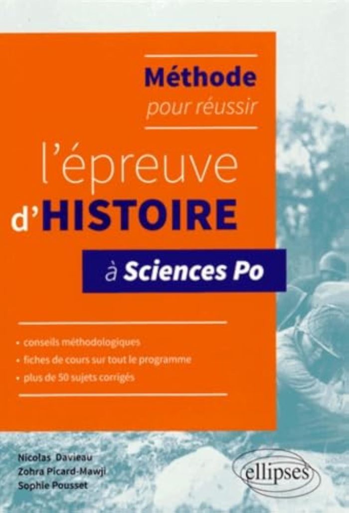 Couverture du livre « METHODE POUR REUSSIR L'EPREUVE D'HISTOIRE A SCIENCES PO - CONSEILS, FICHES DE COURS ET PLUS DE 50 SU » de Davieau/picard-Mawji, librairie Les Contes Infusés à Corte