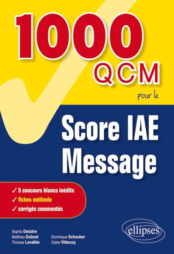 Couverture du livre « 1000 QCM POUR LE SCORE IAE MESSAGE », librairie Les Contes Infusés à Corte