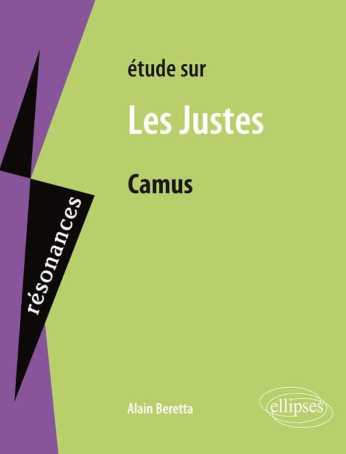 Couverture du livre « CAMUS, LES JUSTES » de Alain Beretta, librairie Les Contes Infusés à Corte