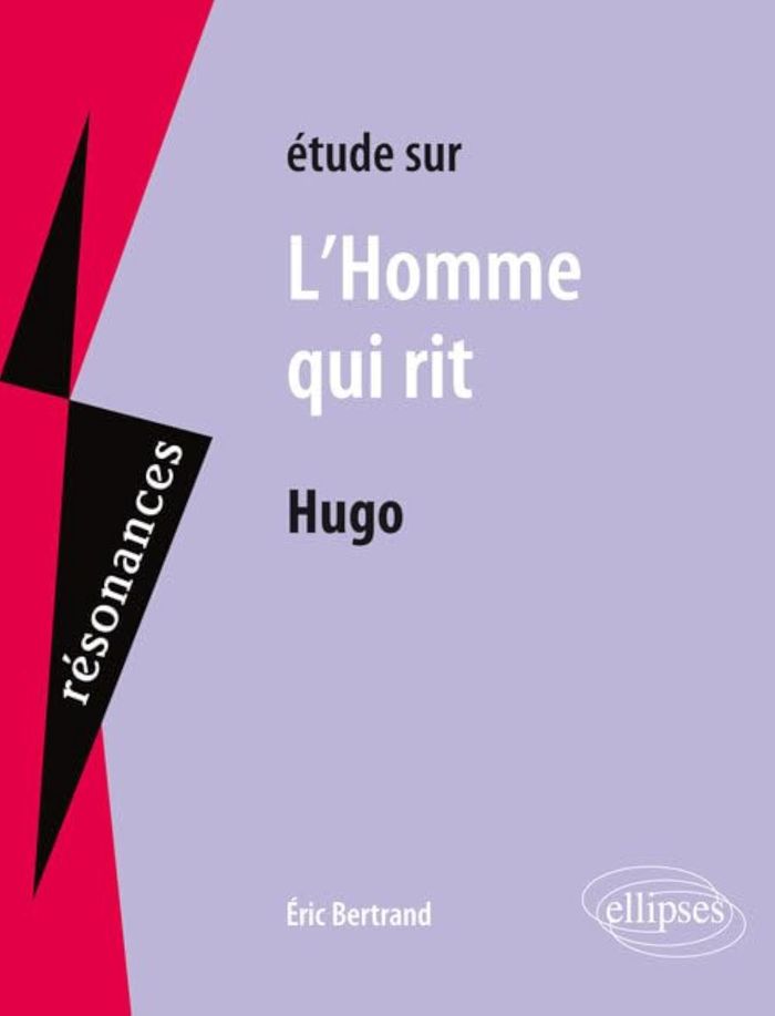 Couverture du livre « HUGO, L'HOMME QUI RIT » de Eric Bertrand, librairie Les Contes Infusés à Corte