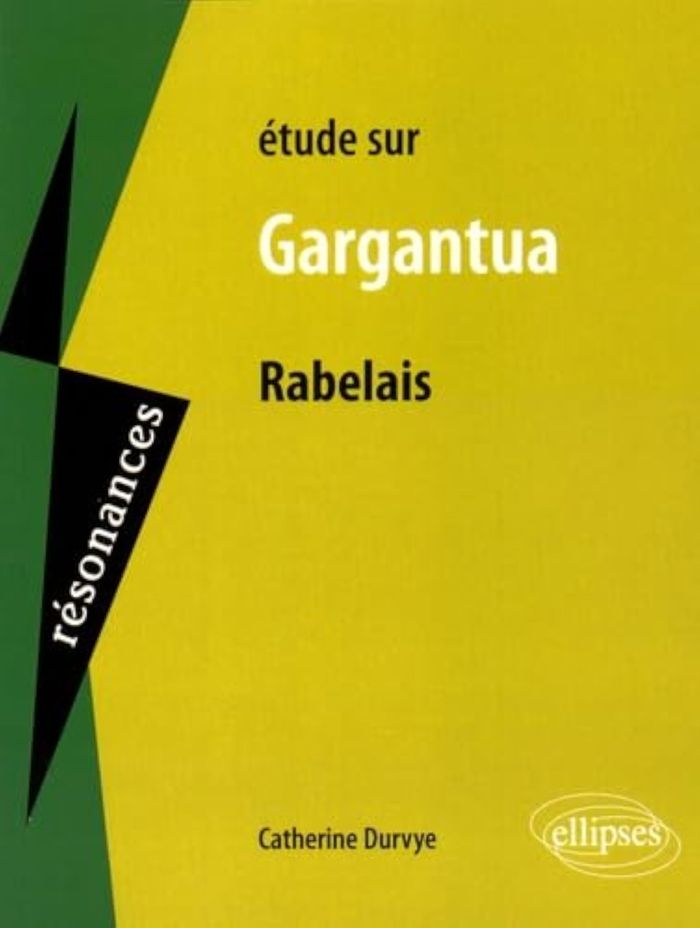 Couverture du livre « RABELAIS, GARGANTUA » de Catherine Durvye, librairie Les Contes Infusés à Corte