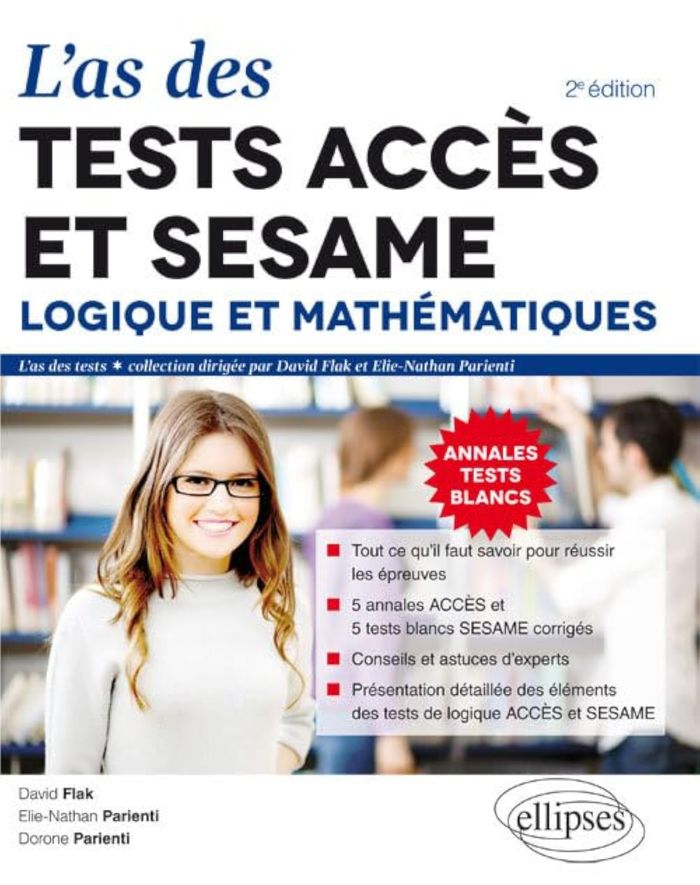 Couverture du livre « L'AS DES TESTS ACCES ET SESAME : LOGIQUE ET MATHEMATIQUES » de Flak/parienti, librairie Les Contes Infusés à Corte