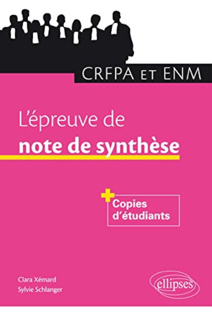Couverture du livre « L'EPREUVE DE NOTE DE SYNTHESE CRFPA ET ENM +COPIES D'ETUDIANTS » de Schlanger Xemard, librairie Les Contes Infusés à Corte