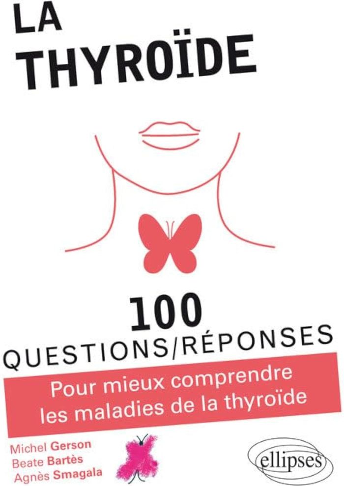 Couverture du livre « LA THYROIDE » de Gerson/bartes, librairie Les Contes Infusés à Corte