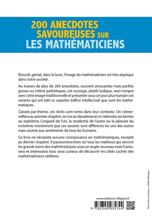 Quatrième de couverture de « 200 ANECDOTES SAVOUREUSES SUR LES MATHEMATICIENS »