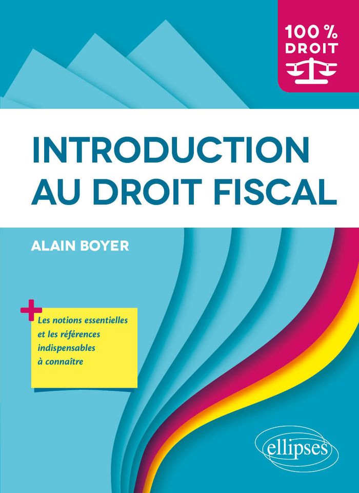 Couverture du livre « Introduction au droit fiscal » de Alain Boyer, librairie Les Contes Infusés à Corte