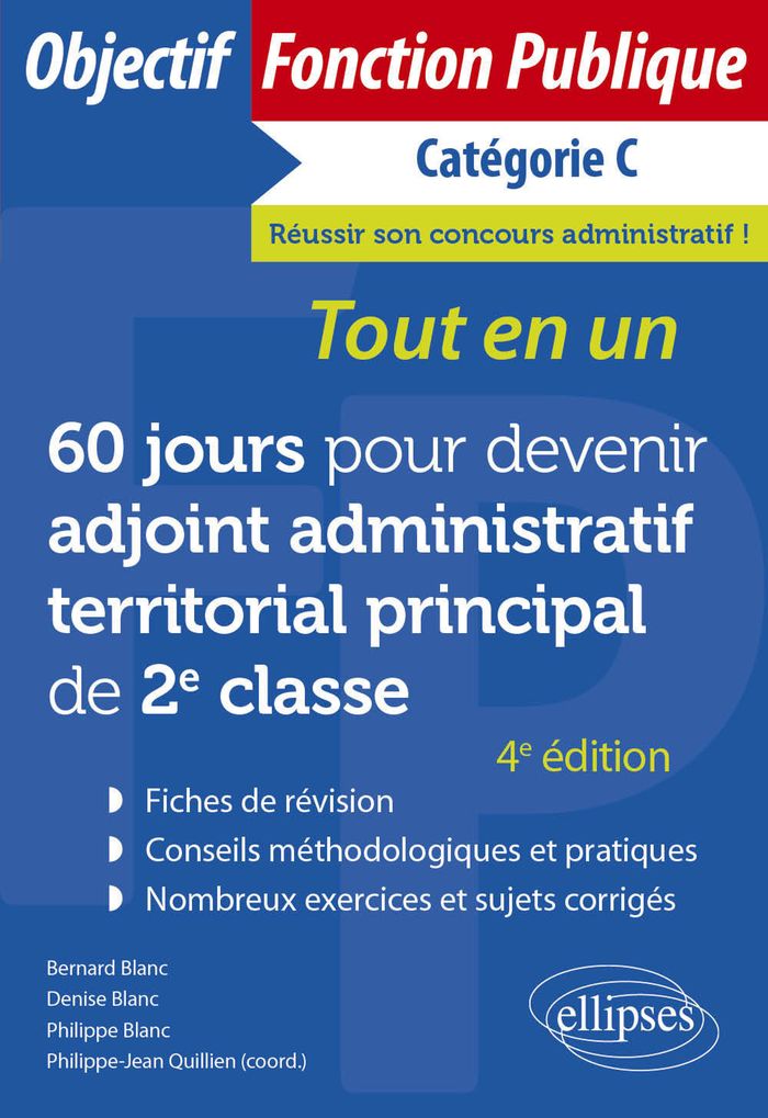 Couverture du livre « 60 JOURS POUR DEVENIR ADJOINT ADMINISTRATIF TERRITORIAL PRINCIPAL DE 2E CLASSE - CATEGORIE C - TOUT- » de Blanc/quillien, librairie Les Contes Infusés à Corte