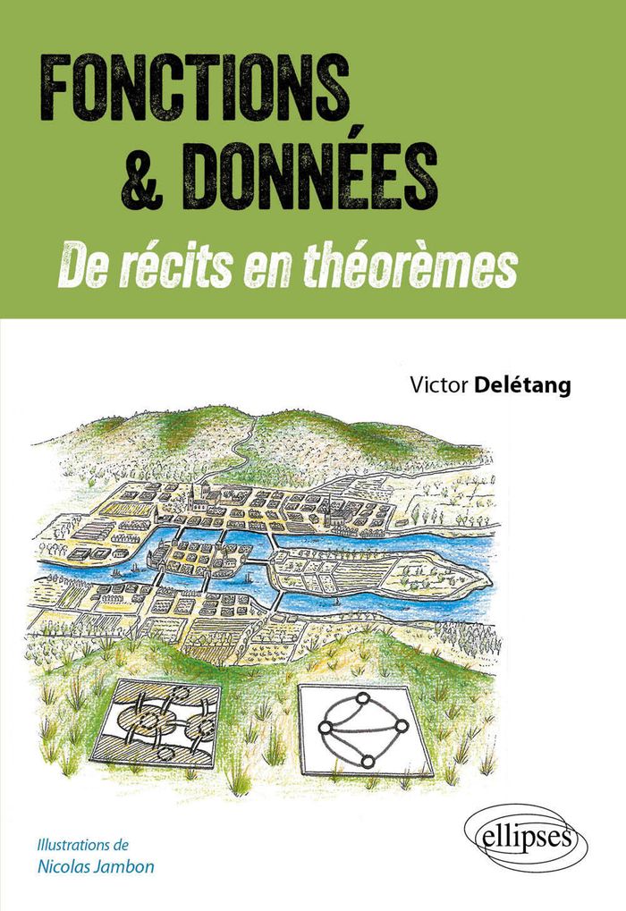 Couverture du livre « FONCTIONS ET DONNEES - DE RECITS EN THEOREMES » de Victor Deletang, librairie Les Contes Infusés à Corte