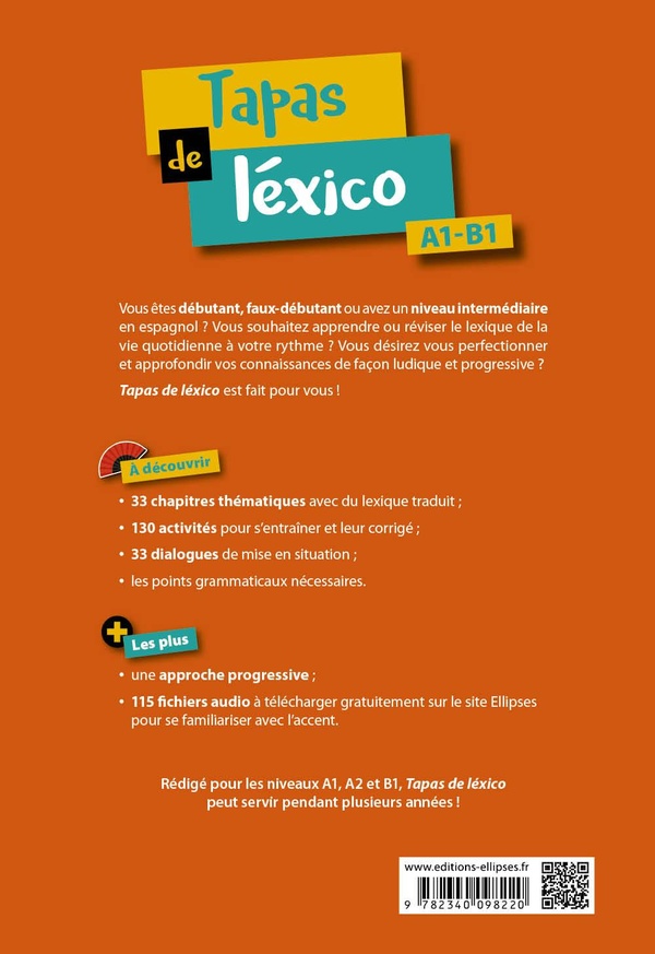 Quatrième de couverture de « TAPAS DE LEXICO A1-B1 - VOCABULAIRE ESPAGNOL - APPRENDS EN T'AMUSANT ET ENTRAINE-TOI EN AUTONOMIE ! »