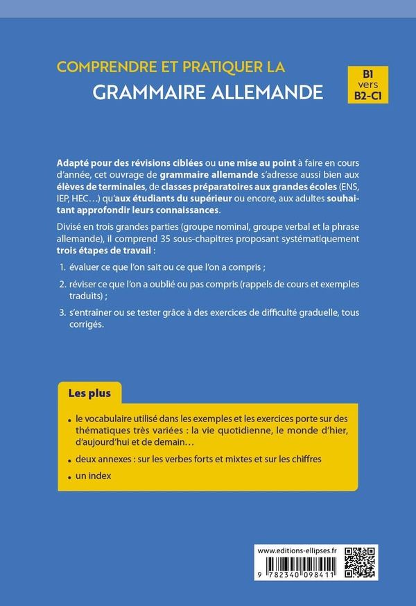 Quatrième de couverture de « COMPRENDRE ET PRATIQUER LA GRAMMAIRE ALLEMANDE - AVEC 250 EXERCICES CORRIGES (B1 VERS B2-C1) »