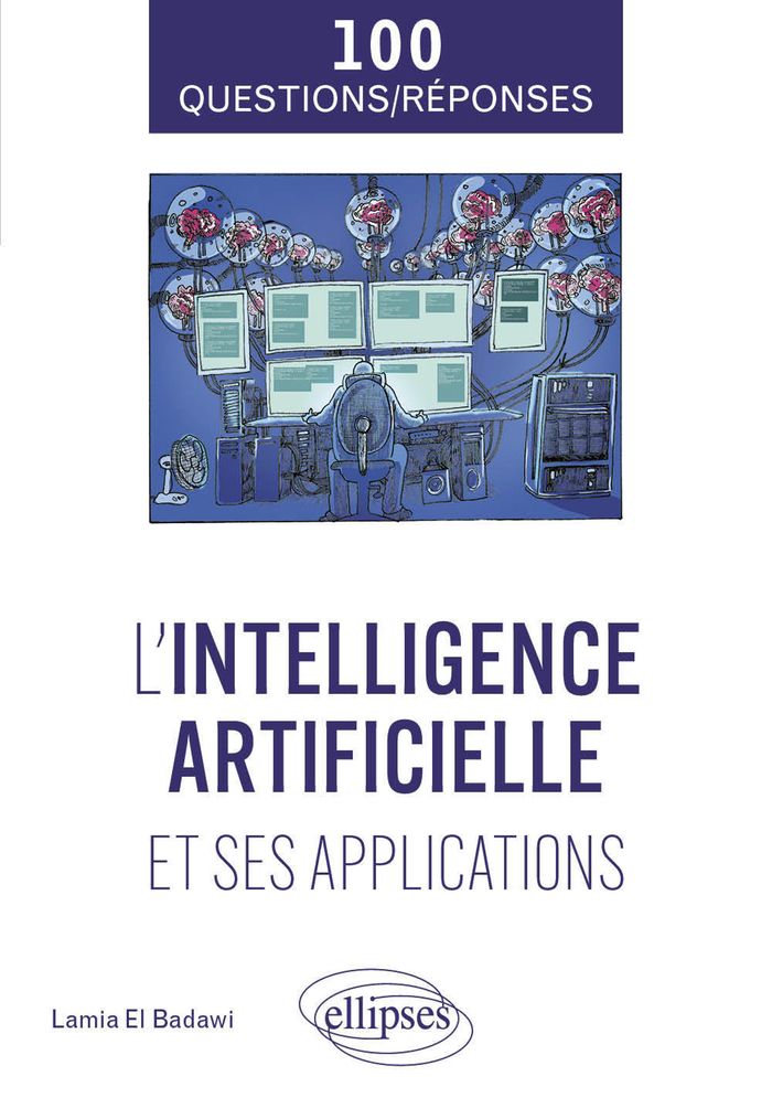Couverture du livre « L'intelligence artificielle et ses applications » de Lamia El Badawi, librairie Les Contes Infusés à Corte