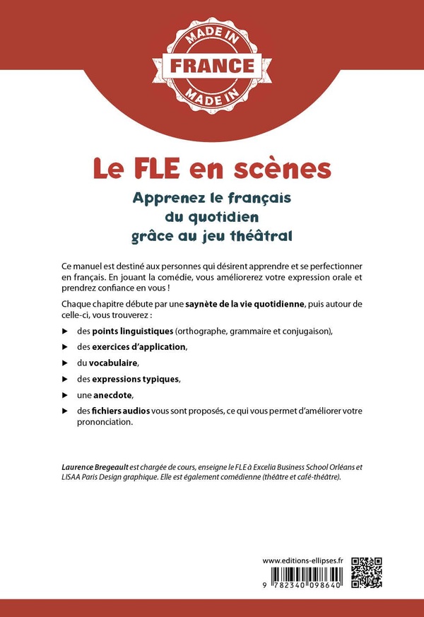 Quatrième de couverture de « LE FLE EN SCENES - APPRENEZ LE FRANCAIS DU QUOTIDIEN GRACE AU JEU THEATRAL - A2-B1 »