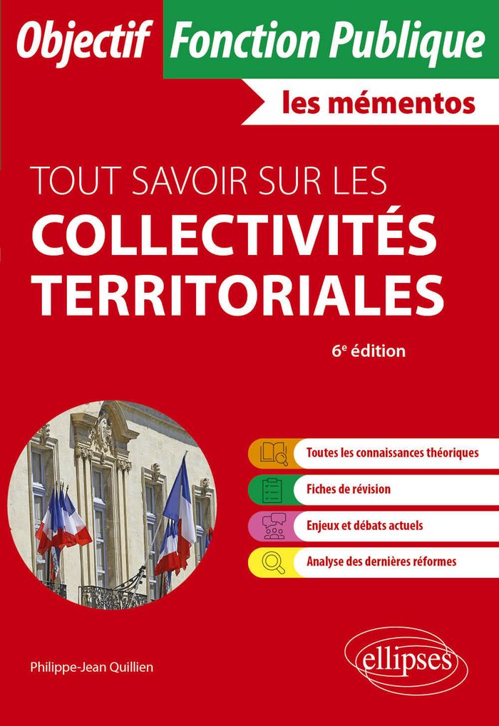 Couverture du livre « Tout savoir sur les collectivités territoriales : catégories A et B » de Philippe-Jean Quillien, librairie Les Contes Infusés à Corte